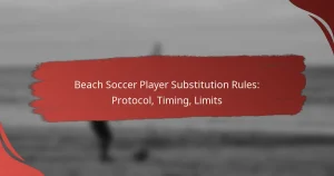Beach Soccer Player Substitution Rules: Protocol, Timing, Limits
