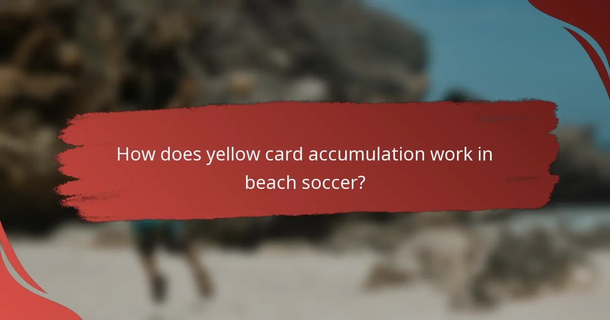 How does yellow card accumulation work in beach soccer?