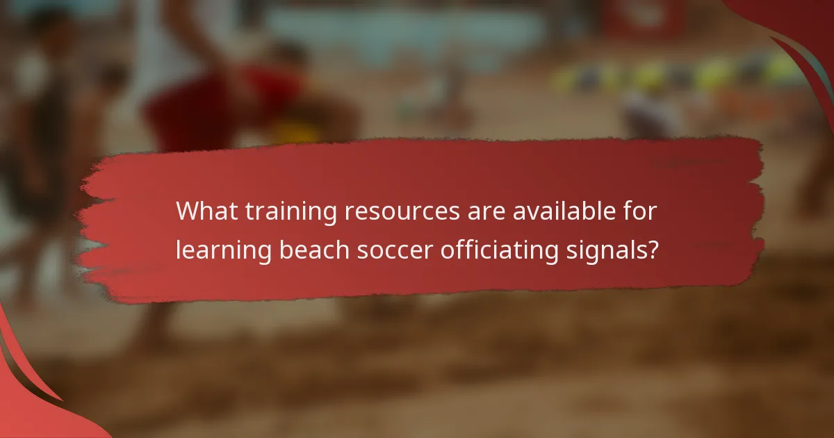 What training resources are available for learning beach soccer officiating signals?